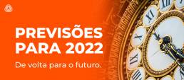 Fa�a Agora Previs�es Para 2022